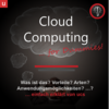 Was ist Cloud Computing | einfach erklärt von ucs datacenter - Mittelstands-Rechenzentrum Düsseldorf