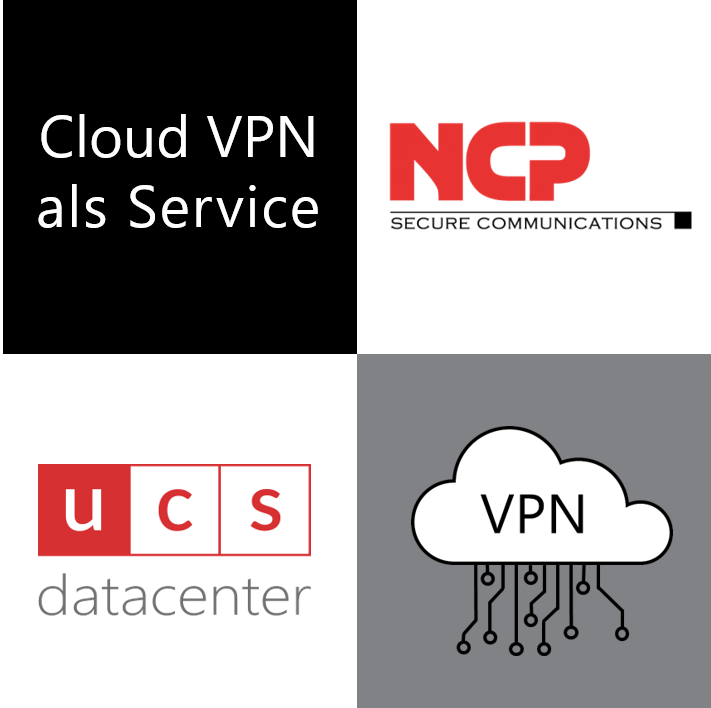Cloud VPN as a Service by NCP + ucs datacenter GmbH | die IT-Service Flatrate bis hin zur IT-Komplettbetreuung - ucs datacenter GmbH